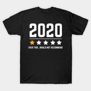 2020 One Star Over This Would Not Recommend T-Shirt